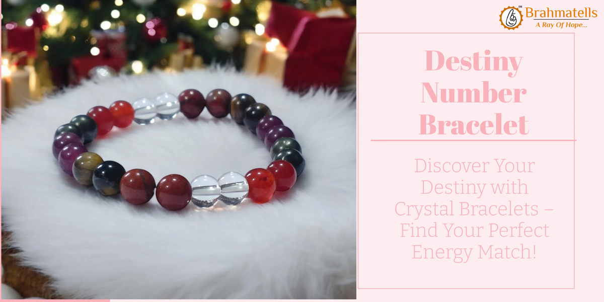 Crystal Bracelets for Destiny Numbers: Uncover Personalized Energy